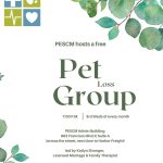 PESCM Pet Loss Group is the 3rd Wednesday every month at 7pm